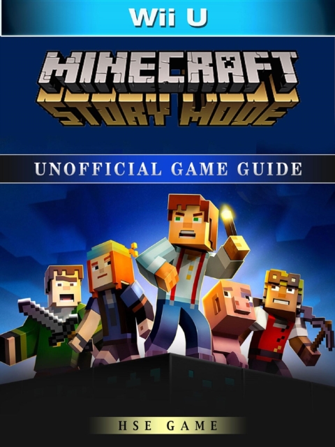 Minecraft Story Mode Game Guide Unofficial, EPUB eBook