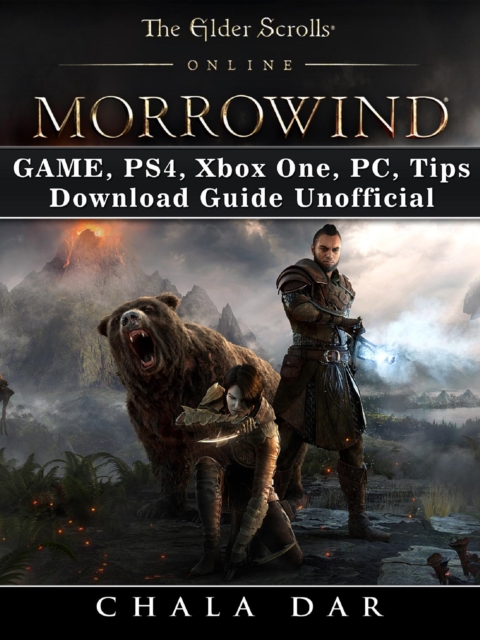 The Elder Scrolls Online Morrowind Game, PS4, Xbox One, PC, Tips, Download Guide Unofficial, EPUB eBook