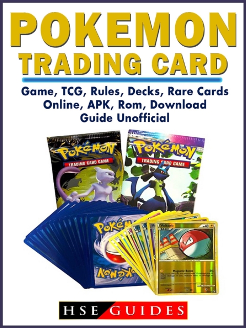Pokemon Trading Card Game, TCG, Rules, Decks, Rare Cards, Online, APK, Rom, Download, Guide Unofficial, EPUB eBook