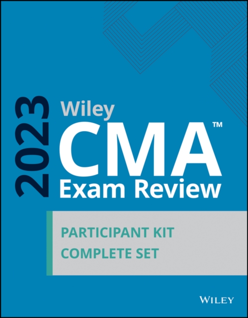 Wiley CMA Exam Review 2023 Participant Kit: Complete Set, Paperback / softback Book