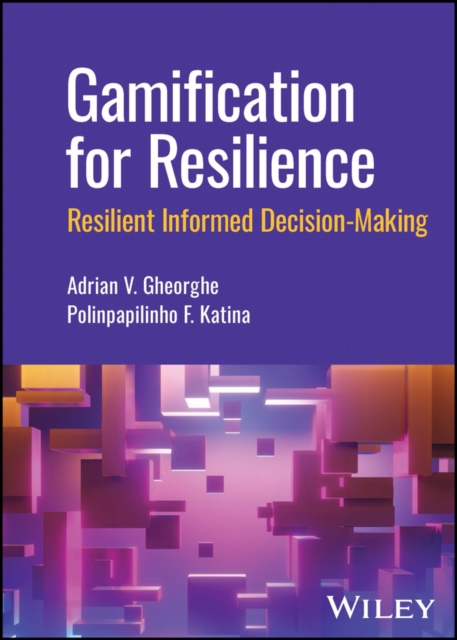 Gamification for Resilience : Resilient Informed Decision Making, PDF eBook