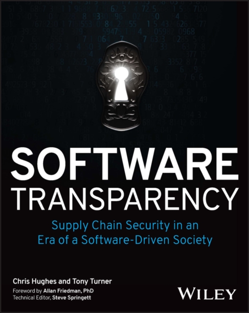 Software Transparency : Supply Chain Security in an Era of a Software-Driven Society, Paperback / softback Book