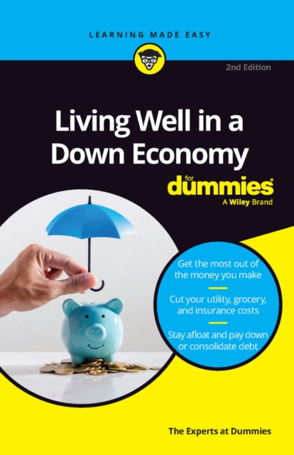 Living Well in a Down Economy For Dummies, Paperback / softback Book
