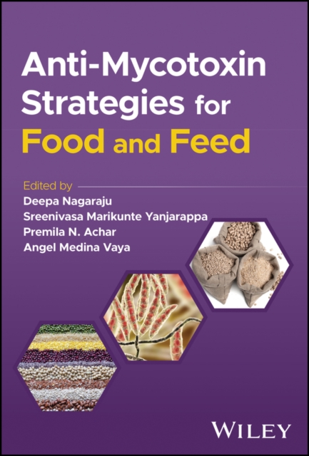 Anti-Mycotoxin Strategies for Food and Feed, Hardback Book