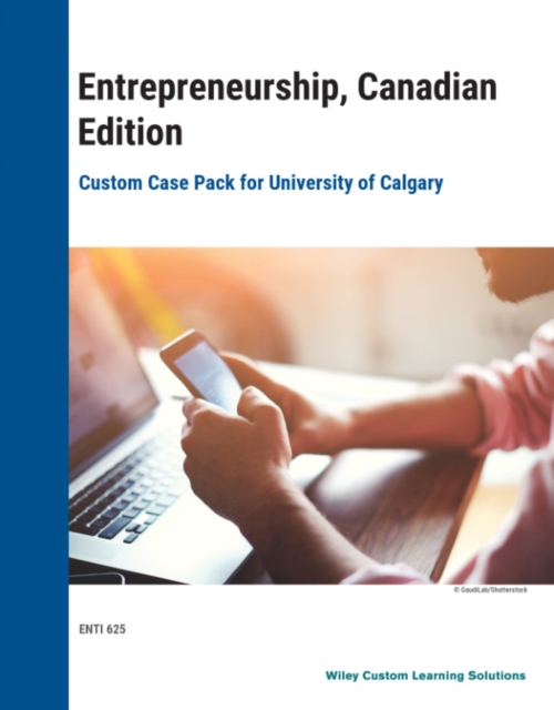 Entrepreneurship, 1CE Custom Case Pack for University of Calgary, PDF eBook