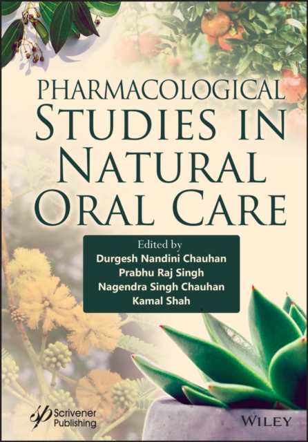 Pharmacological Studies in Natural Oral Care, Hardback Book