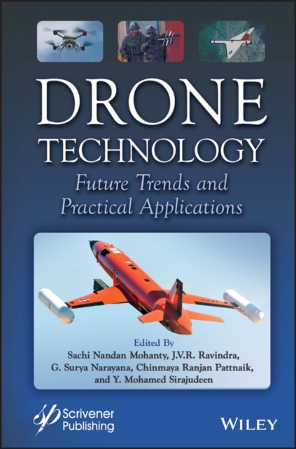 Drone Technology : Future Trends and Practical Applications, Hardback Book