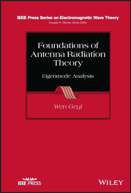 Foundations of Antenna Radiation Theory : Eigenmode Analysis, EPUB eBook