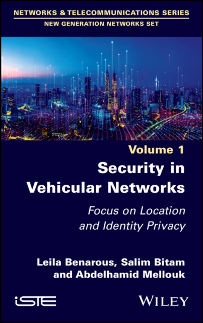 Security in Vehicular Networks : Focus on Location and Identity Privacy, PDF eBook
