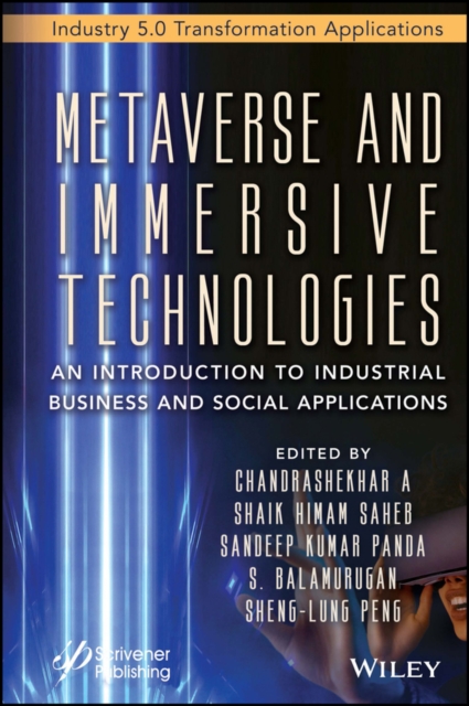 Metaverse and Immersive Technologies : An Introduction to Industrial, Business and Social Applications, Hardback Book
