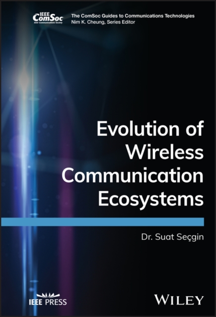 Evolution of Wireless Communication Ecosystems, Hardback Book