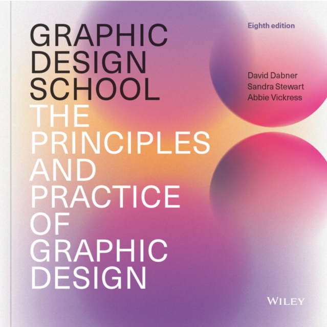 Graphic Design School : The Principles and Practice of Graphic Design, PDF eBook