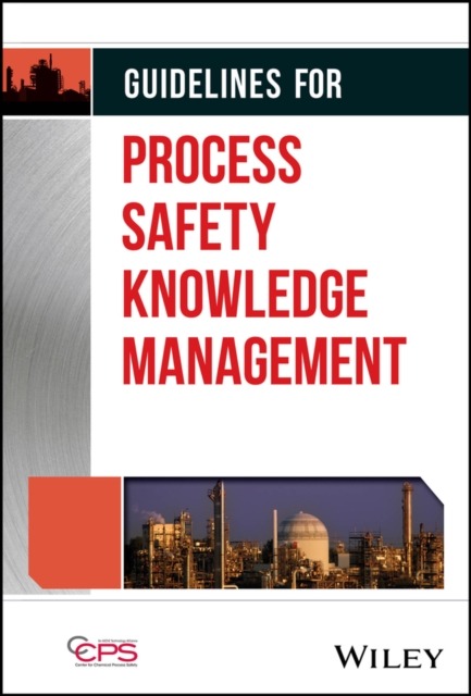 Guidelines for Process Safety Knowledge Management, PDF eBook