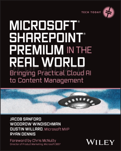 Microsoft SharePoint Premium in the Real World : Bringing Practical Cloud AI to Content Management, Paperback / softback Book