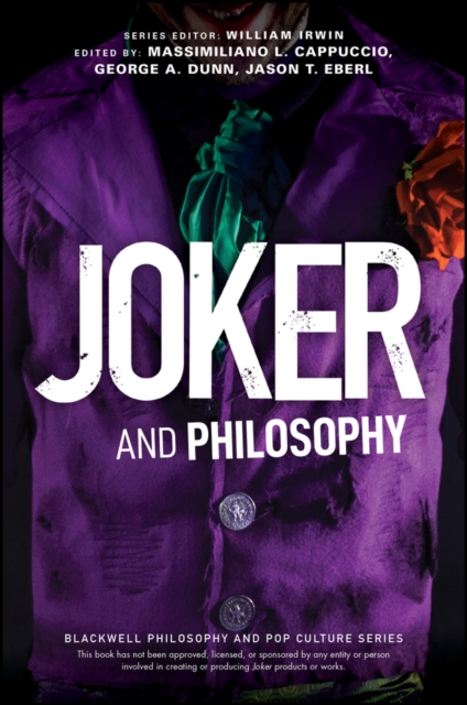 Joker and Philosophy : Why So Serious?, Paperback / softback Book