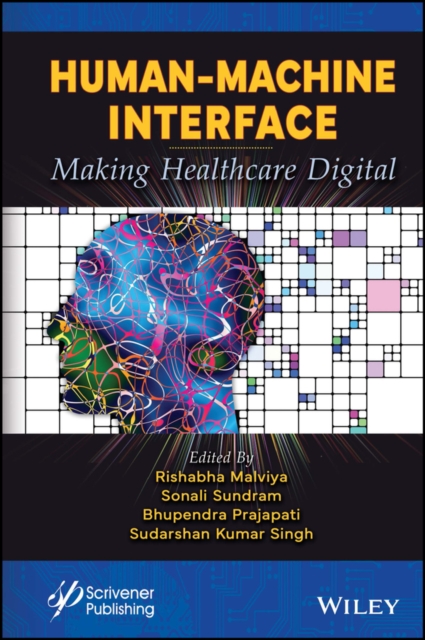 Human-Machine Interface : Making Healthcare Digital, Hardback Book