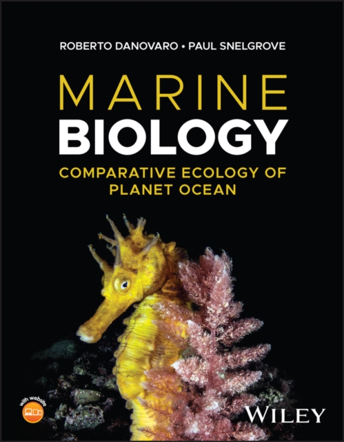 Marine Biology : Comparative Ecology of Planet Ocean, Paperback / softback Book