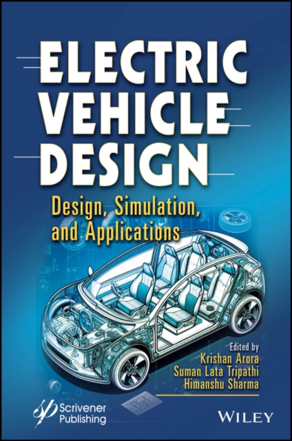 Electric Vehicle Design : Design, Simulation, and Applications, EPUB eBook