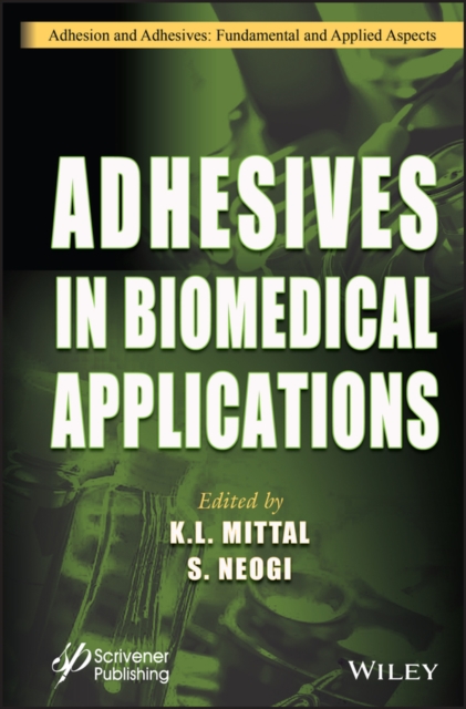 Adhesives in Biomedical Applications, Hardback Book