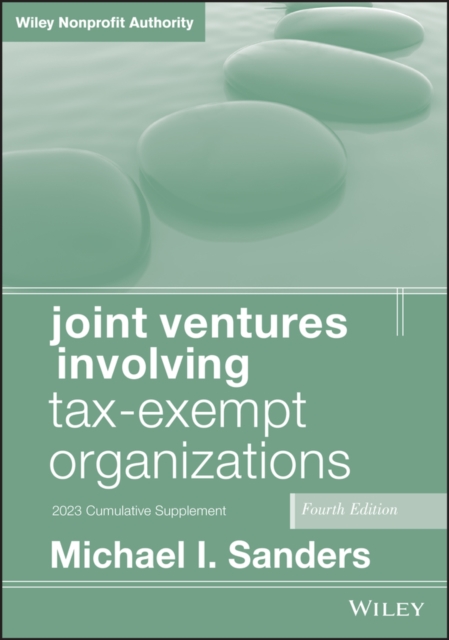 Joint Ventures Involving Tax-Exempt Organizations, 2023 Supplement, Paperback / softback Book