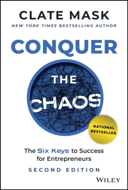 Conquer the Chaos : The 6 Keys to Success for Entrepreneurs, EPUB eBook