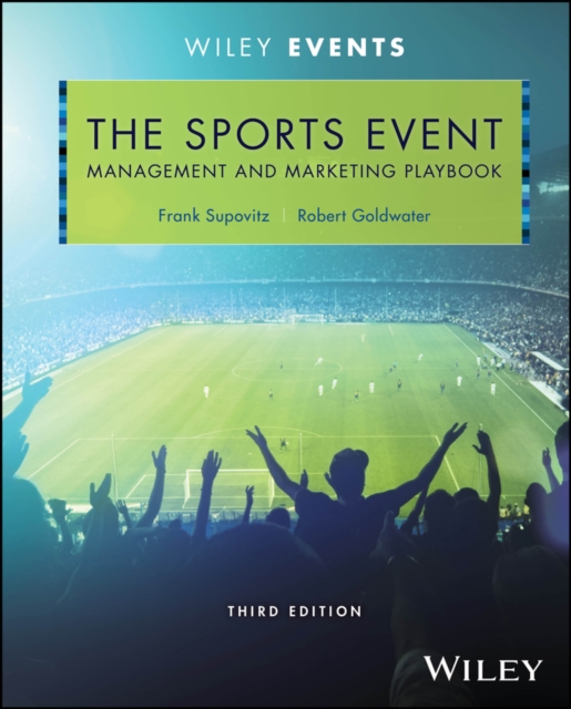 The Sports Event Management and Marketing Playbook, Hardback Book