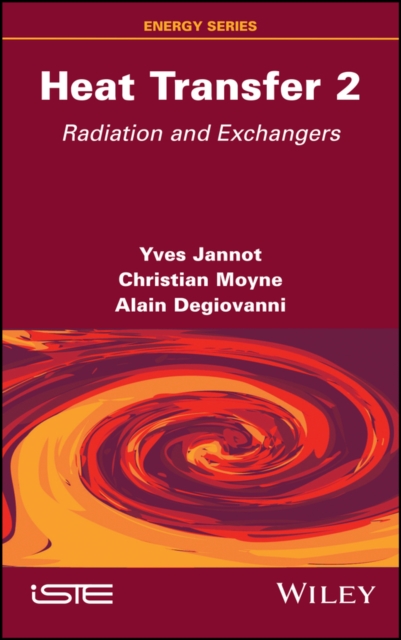 Heat Transfer, Volume 2 : Radiation and Exchangers, EPUB eBook