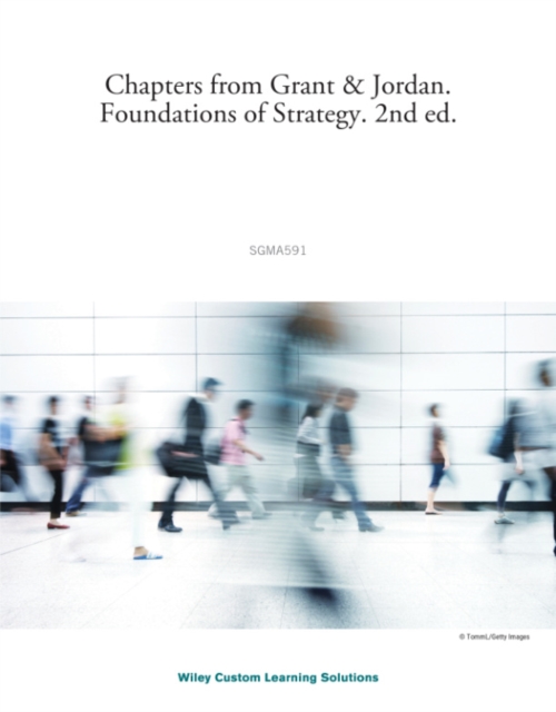 Foundations of Strategy, 2e Chapters for Haskayne School of Business - University of Calgary, PDF eBook