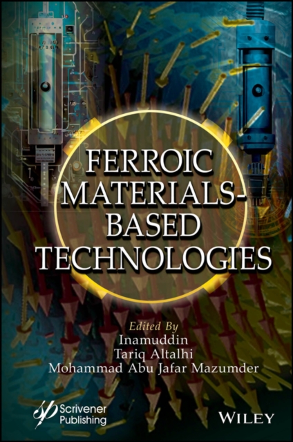 Ferroic Materials Based Technologies, Hardback Book