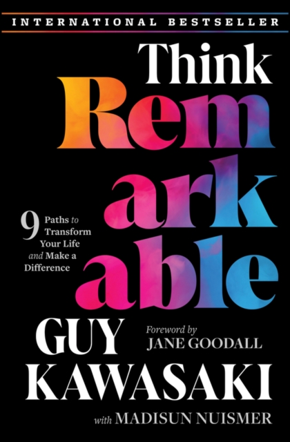 Think Remarkable : 9 Paths to Transform Your Life and Make a Difference, EPUB eBook
