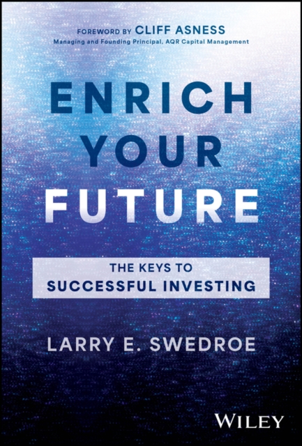 Enrich Your Future : The Keys to Successful Investing, Hardback Book