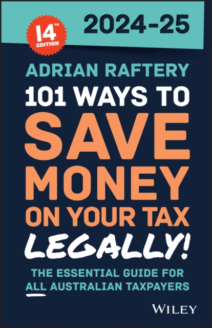 101 Ways to Save Money on Your Tax - Legally! 2024-2025, Paperback / softback Book