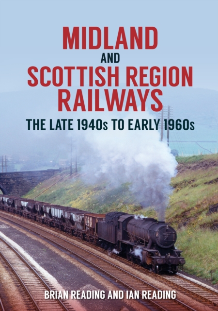 Midland and Scottish Region Railways : The Late 1940s to the Early 1960s, EPUB eBook