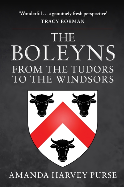 The Boleyns : From the Tudors to the Windsors, EPUB eBook