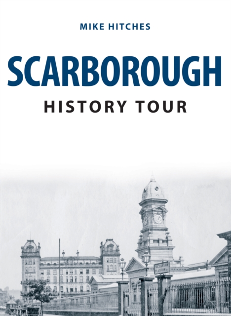 Scarborough History Tour, EPUB eBook