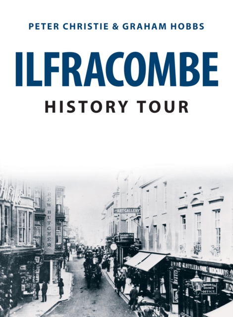 Ilfracombe History Tour, Paperback / softback Book