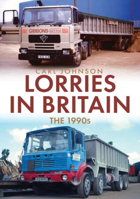 Lorries in Britain: The 1990s, Paperback / softback Book