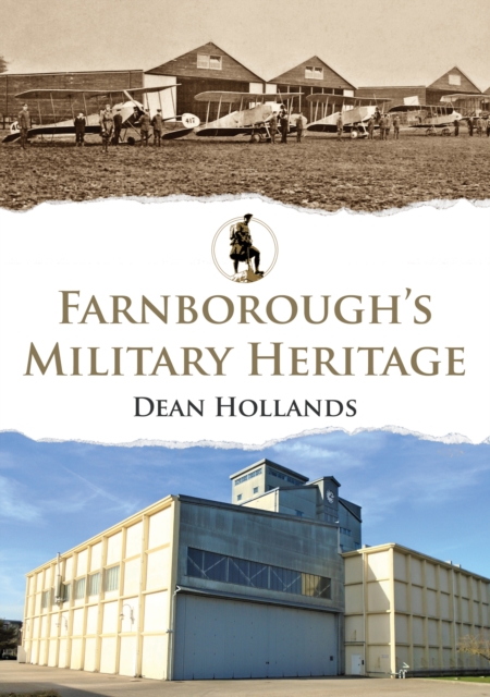 Farnborough's Military Heritage, Paperback / softback Book