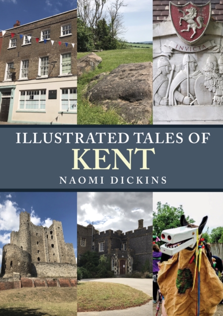 Illustrated Tales of Kent, Paperback / softback Book