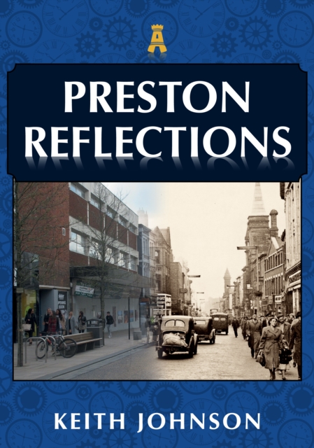 Preston Reflections, Paperback / softback Book