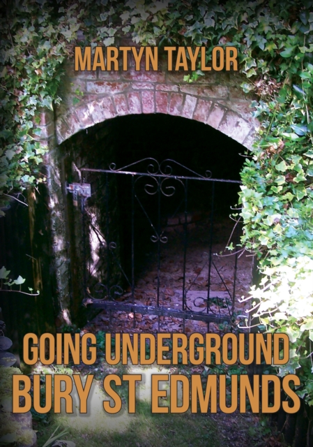 Going Underground: Bury St Edmunds, EPUB eBook