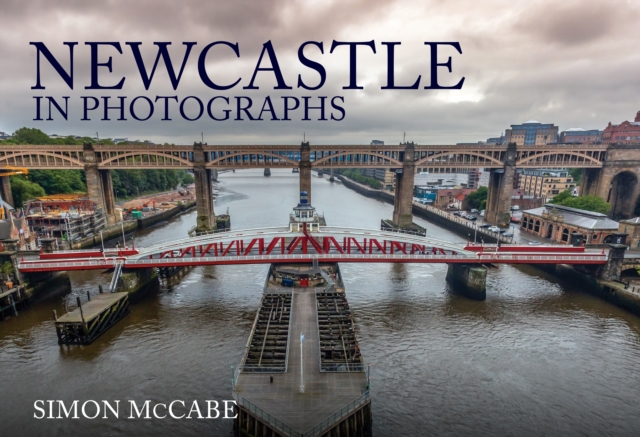 Newcastle in Photographs, EPUB eBook
