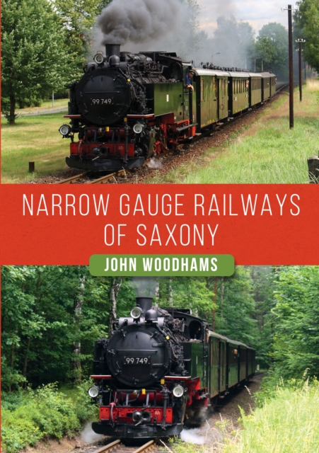 Narrow Gauge Railways of Saxony, Paperback / softback Book