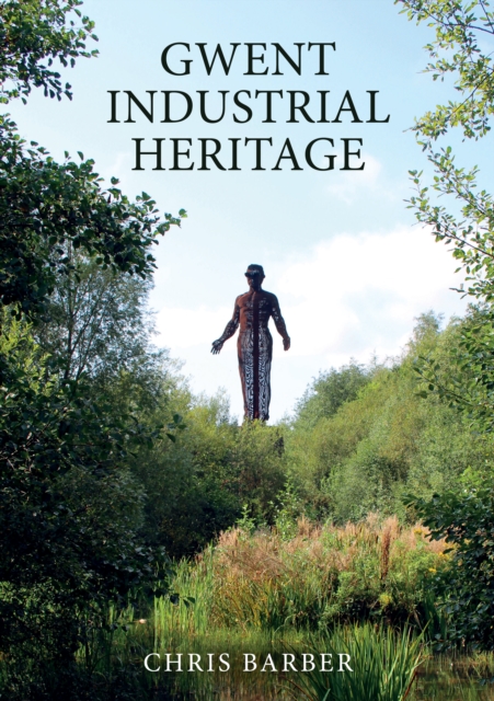 Gwent Industrial Heritage, EPUB eBook