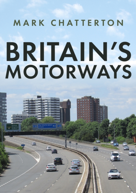 Britain's Motorways, Paperback / softback Book