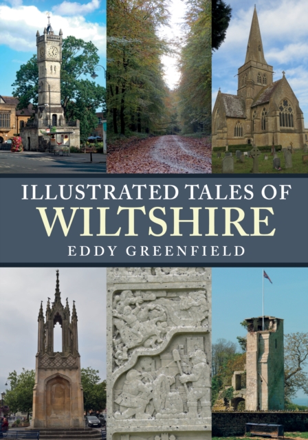 Illustrated Tales of Wiltshire, Paperback / softback Book