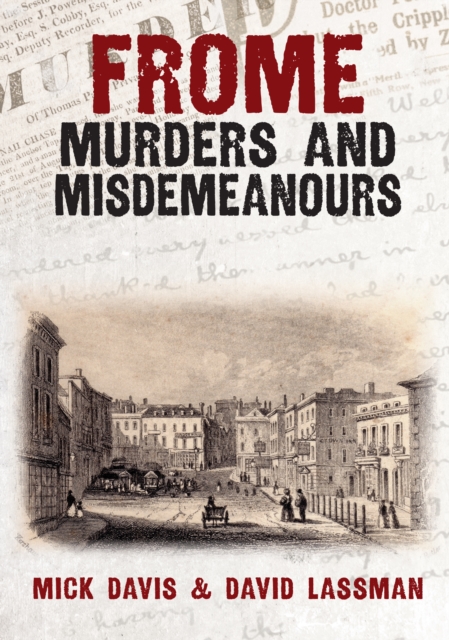 Frome Murders and Misdemeanours, EPUB eBook