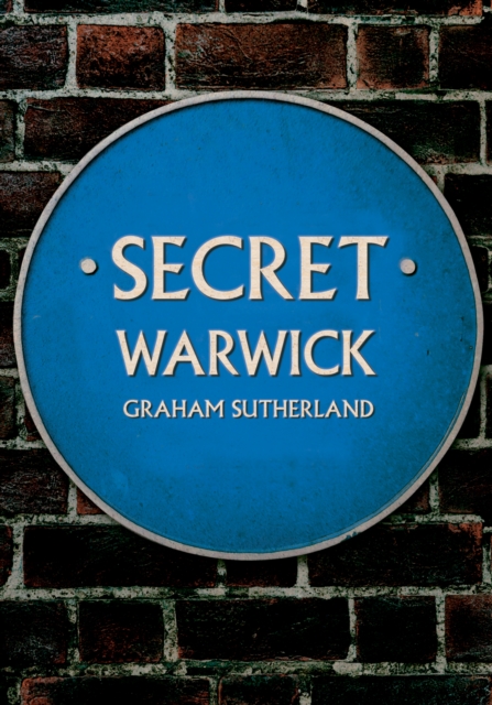 Secret Warwick, Paperback / softback Book