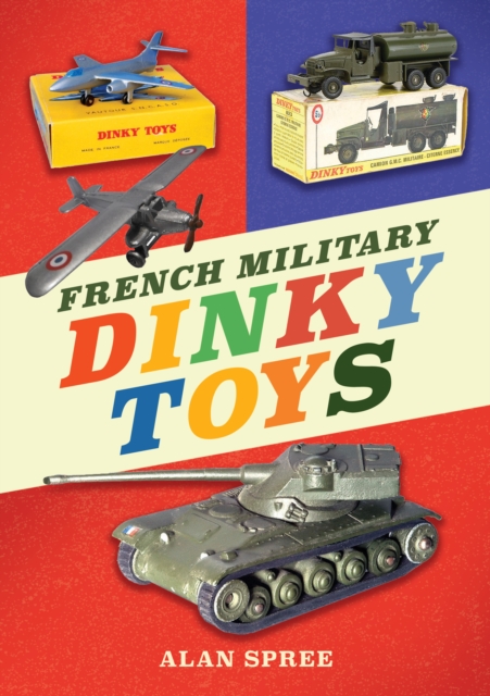French Military Dinky Toys, EPUB eBook