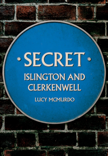 Secret Islington and Clerkenwell, EPUB eBook